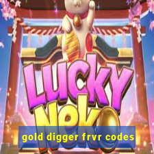 gold digger frvr codes